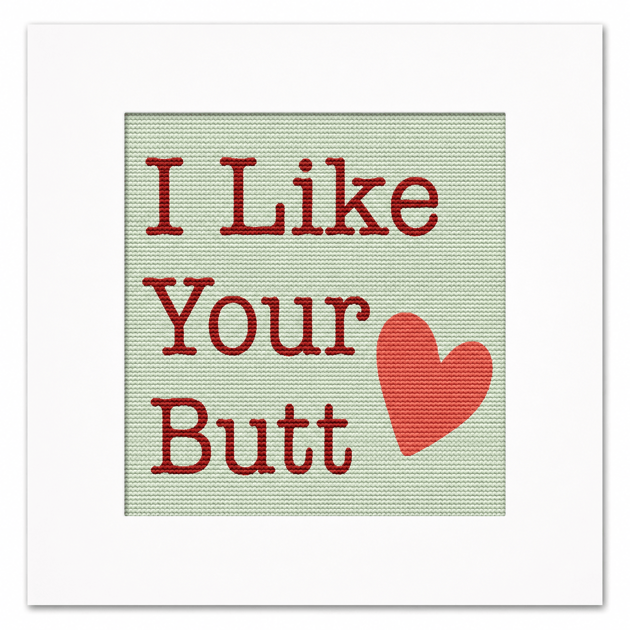 I Like Your Butt Needlepoint Card Kit | Funny Valentine & Anniversary Card